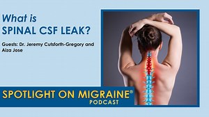 S4:Ep9 - What Is Spinal CSF Leak?