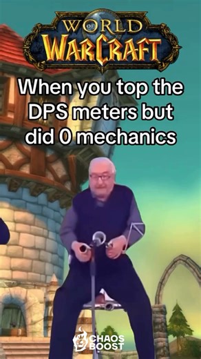 World of Warcraft boost | When you top the DPS meters but did 0 mechanics #worldofwarcraft | Instagram