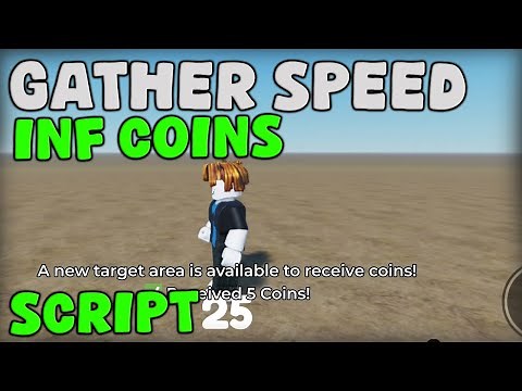 [🔥NEW] Roblox Gather Speed Script Auto Farm Coins & Objectives Pastebin 2025