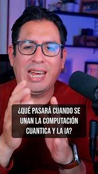 ¿Qué pasará cuando se unan la IA y la computación cuántica?