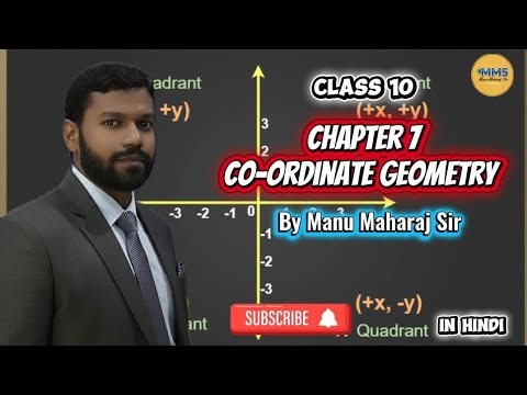 Co-ordinate Geometry || Class 10th, Explained By Manu Maharaj Sir, In Hindi 