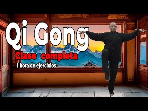 Qi Gong - clase completa para practicar - Chi Kung para principiantes