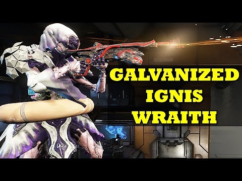 The Galvanized Ignis Wraith | The Deadly Warframe Flamethrower