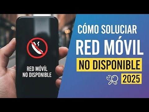 Cómo solucionar red móvil no disponible solo llamadas de emergencia no registro red 2025
