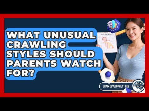 What Unusual Crawling Styles Should Parents Watch For? - Brain Development Hub