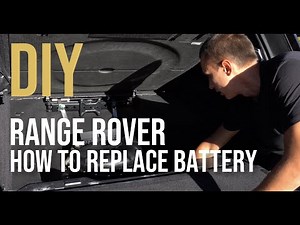 How do i replace the battery of the Land Rover Range Rover?