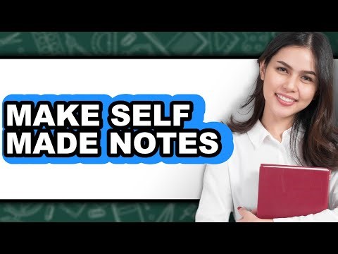 How To Make Self Made Notes (Updated)