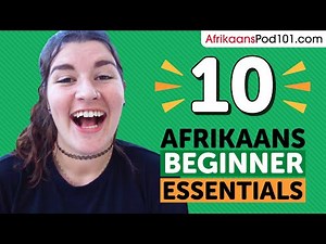 Learn Afrikaans: 10 Beginner Afrikaans Videos You Must Watch