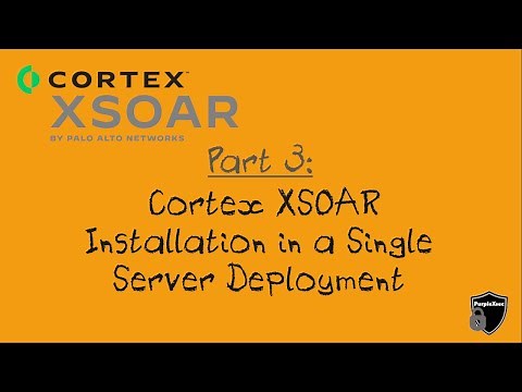 Palo Alto Cortex XSOAR Installation in Single Server Deployment