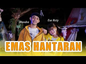 Emas Hantaran - Esa Risty feat Wandra Restusiyan I Official Music Video