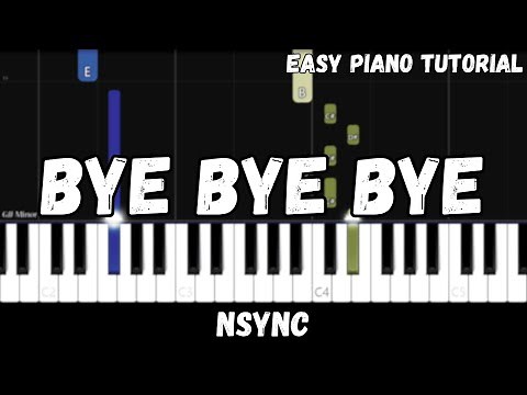 *NSYNC - Bye Bye Bye (Easy Piano Tutorial)