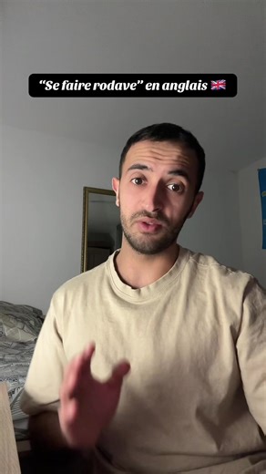 Comment dire “se faire rodave” en anglais ? 🇬🇧🇺🇸 #fyp #pourtoi #foryou #viral #pourtoiii
