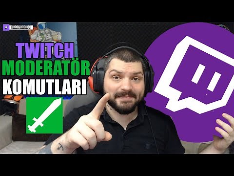 TWİTCH MODERATÖR KOMUTLARI - MODERATÖR BAŞVURU