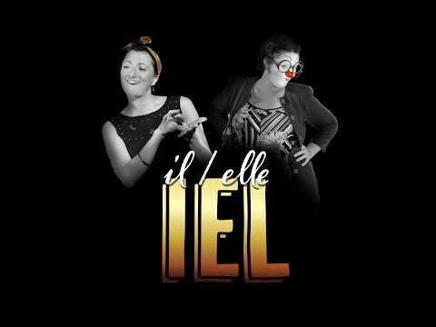 Spectacle Il, Elle, Iel ?