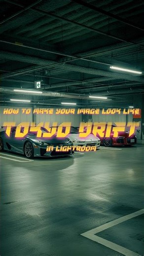 Edit like TOKYO DRIFT in Lightroom! 🏎️🔰