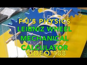 Leibniz Wheel Mechanical Calculator - F-J's Physics - Video 188