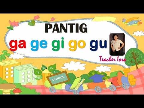 Pagbasa ng Pantig ( ga,ge,gi,go,gu ) |T. Issa | JMom's Gallery ❤❤❤