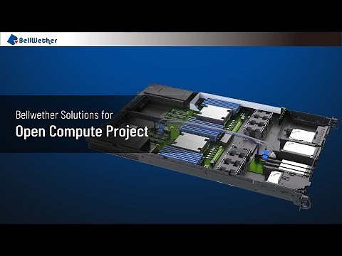 Bellwether solutions for Open Compute Project (OCP)