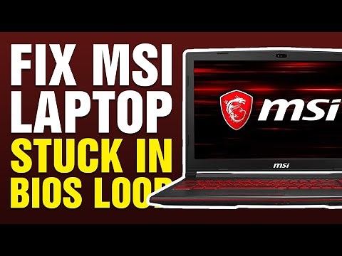 How To Fix MSI Laptop Stuck In Bios Loop