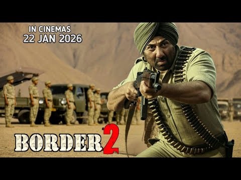 Border 2 Review & Comparison | Will This Sequel Beat the Original? | Border 2 Trailer is coming soon