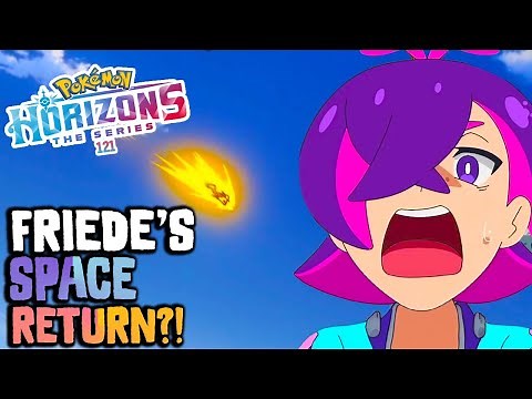 Pokémon Horizons Ep 121 Preview – Friede Returns From Space??! ☁️🔙