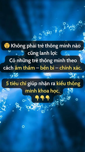 😲 Không phải trẻ thông minh nào cũng lanh lợi: Có những trẻ thông minh theo cách âm thầm – bền bỉ – chính xác. 👉 5 tiêu chí giúp nhận ra kiểu thông minh khoa học. | Phương Thảo - Giải Mã Gene Phát Triển Toàn Diện Cho Trẻ