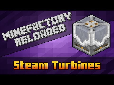 MineFactory Reloaded - Steam Turbines