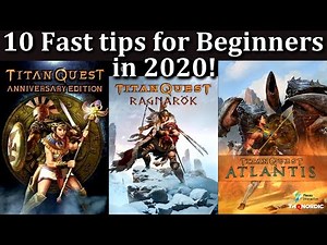 Titan Quest Universe| 10 Fast Tips For Beginners in 2020