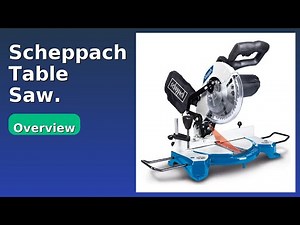 REVIEW (2026): Scheppach Table Saw.. ESSENTIAL details.
