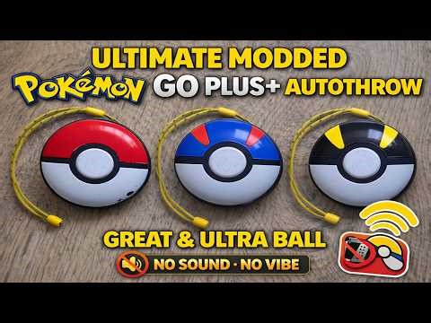 ULTIMATE MODDED POKEMON GO PLUS+ Auto Throw GREAT & ULTRA BALLS NO SOUND NO VIBRATION GUIDE