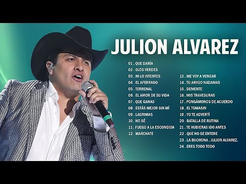 JULION ALVAREZ MIX GRANDES ÉXITOS - JULION ALVAREZ SUPER ÉXITOS ROMÁNTICAS INOLVIDABLES MIX