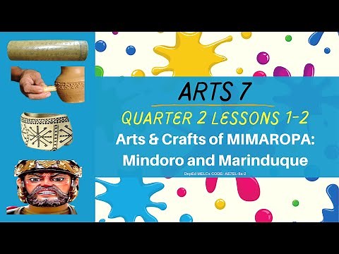 Arts and Crafts of MIMAROPA - Mindoro & Marinduque | Arts 7 | Quarter 2 Lessons 1-2 | MAPEH 7