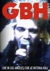 GBH - Live In Los Angeles/Live At Victoria Hall