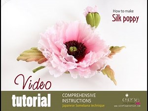 How no make silk flowers - video silk poppy