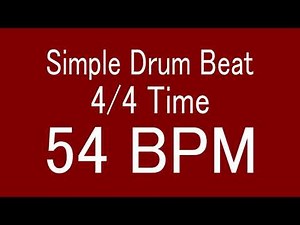 54 BPM 4/4 TIME SIMPLE STRAIGHT DRUM BEAT FOR TRAINING MUSICAL INSTRUMENT / 楽器練習用ドラム