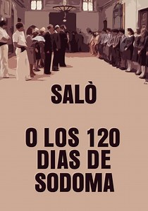 Saló, o los 120 días de Sodoma - película: Ver online
