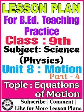 Class 9 Science Lesson Plan | Chapter 8: Motion – Part 4 | Equations of Motion | B.Ed. #lessonplan
