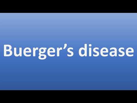 How to Pronounce Buerger’s disease