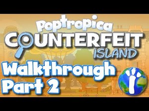Poptropica: Counterfeit Island Walkthrough Part 2