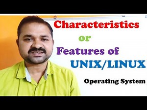 Features or Characteristics of UNIX or LINUX Operating system || os