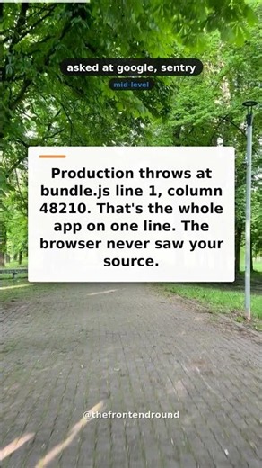 Google asks: Source maps: debugging minified production code | frontend interview