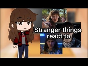 Stranger things React to ??? [St S4 Spoilers/Cringe][Part 1?]