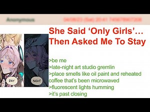 She Said ‘Only Girls’… Then Asked Me To Stay | 4Chan Greentext Stories