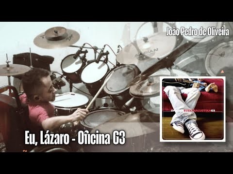 Eu, Lázaro - Oficina G3 (Drum Cover)