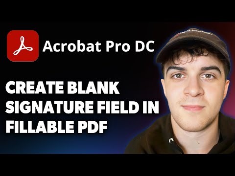 How to Create a Blank Signature Field in a Fillable PDF Form [2025 Full Guide]