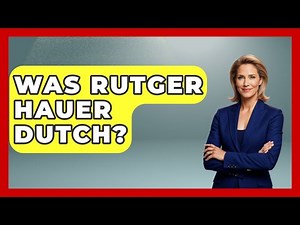Was Rutger Hauer Dutch? - Exploring The Benelux