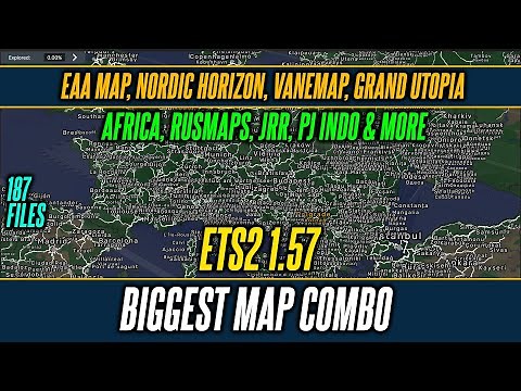 ETS2 1.57 Biggest Map Combo - Vanemap, EAA, Nordic, Grand Utopia, Africa, Rusmaps and more