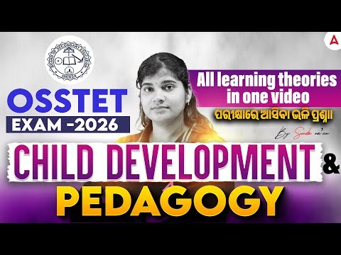 OSSTET Class 2026 | OSSTET Child Development & Pedagogy | All theories in One Class by Suniya mam
