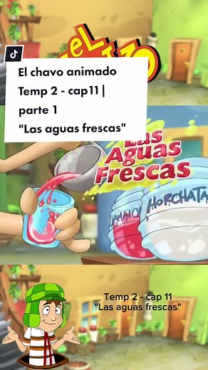 Las Aguas Frescas - El Chavo del 8 | Capítulo 11 Parte 1