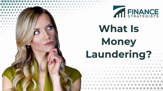 Money Laundering | Definition, Main Steps, and Misconceptions